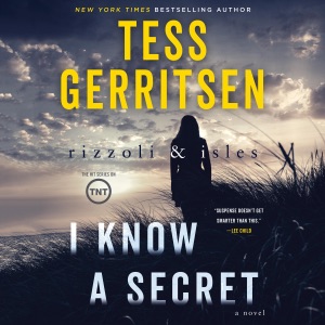 I Know a Secret: Rizzoli & Isles, Book 12 (Unabridged)