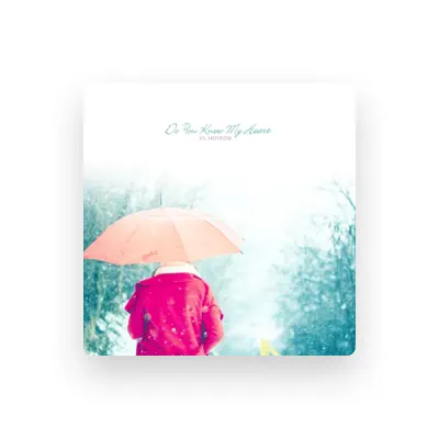 Listen to Yu Hoyeon, watch music videos, read bio, see tour dates & more!