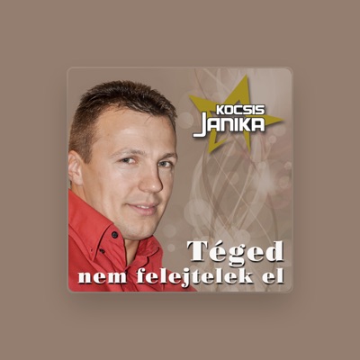 Listen to Kocsis Janika, watch music videos, read bio, see tour dates & more!