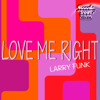 Love Me Right - Larry Funk