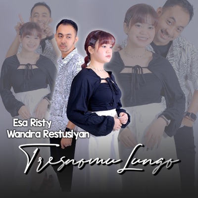 Tresnomu Lungo (feat. Esa Risty) - Single