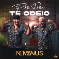 POR FORA TE ODEIO — NÉMANUS