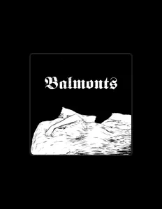 Listen to Balmonts, watch music videos, read bio, see tour dates & more!