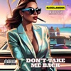 Don't Take Me Back (feat. Metro 28) - Single