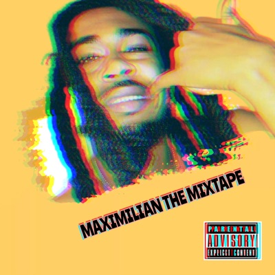 Maximilian the Mixtape