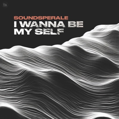 I Wanna Be My Self - Single