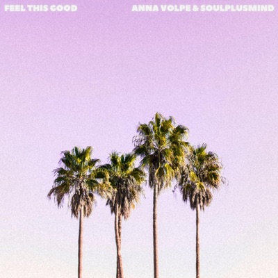 Feel This Good - Single