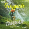 Goiyyaale (From "Takkar") - Single