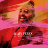 La Fiesta del Amor - Alain Pérez