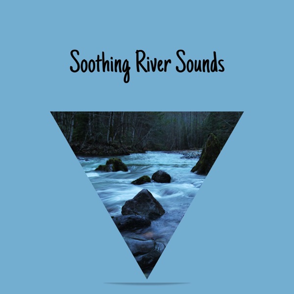 Soothing River Sounds