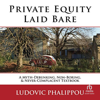Private Equity Laid Bare - Ludovic Phalippou