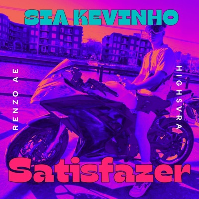Satisfazer (feat. Sia Kevinho) - Single