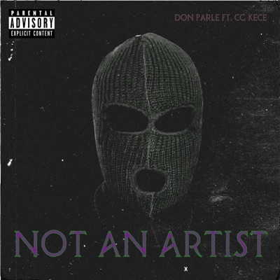 Not an Artist (feat. CG Kece) - Single