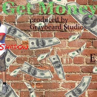Get Money (feat. Shady Shadow) - Single