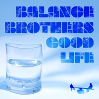 Good Life - Single - Balance Brothers