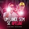 Um lance sem se apegar (feat. MC Rafa Original) - Single