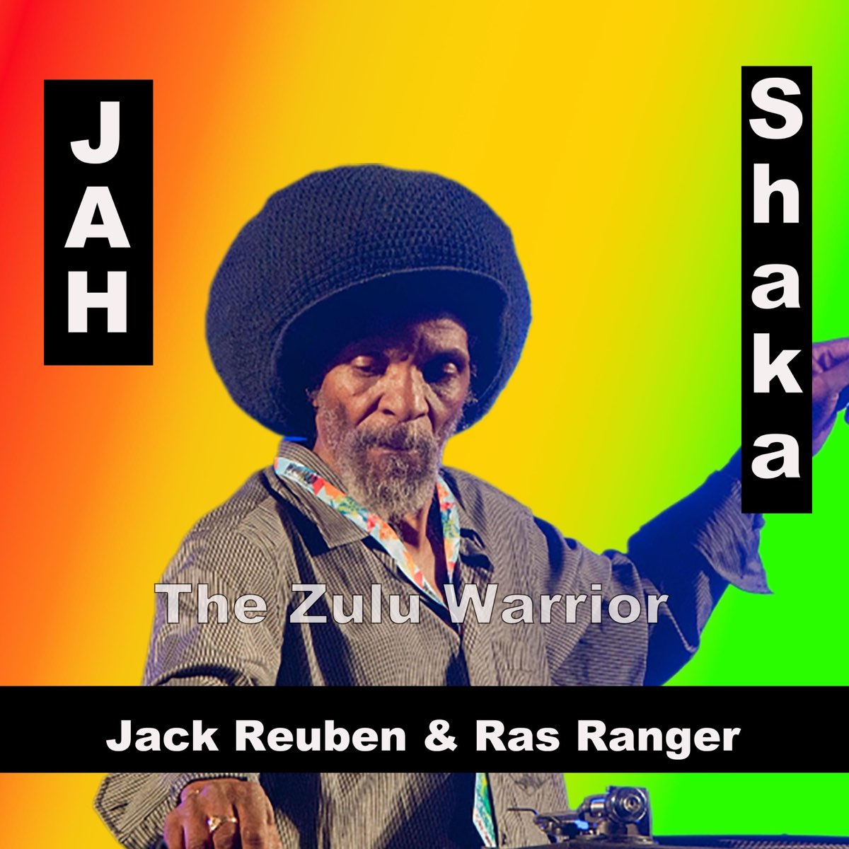 Jah Shaka the Zulu Warrior - Single – Album par Jack Reuben & Ras Ranger –  Apple Music