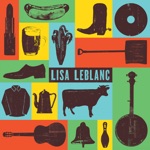 Lisa LeBlanc - J'pas un cowboy