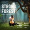 Strong Forest - Sergey Avetisyan lyrics