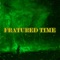 Frature Time - Gigi Arcay lyrics