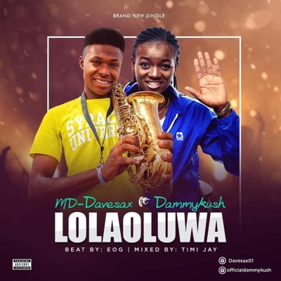 LOLAOLUWA (feat. Dammy kush) - Single