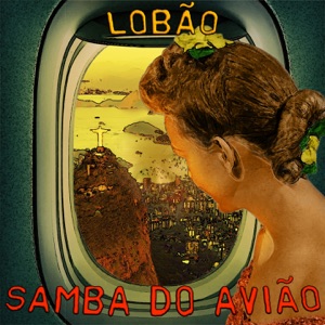 Samba do Avião (feat. Regina Lopes)