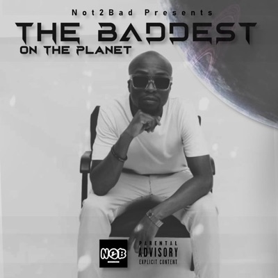 The Baddest On the Planet - EP
