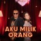 Aku Milik Orang artwork