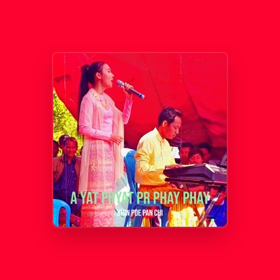 Listen to Khin Poe Pan Chi, watch music videos, read bio, see tour dates & more!