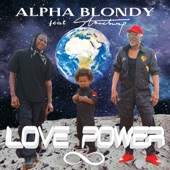 Alpha Blondy - Love Power (feat. Stonebwoy)