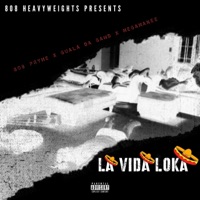 La Vida Loka - Single - 808 Pryme, Guala Da Gawd & MegaManee