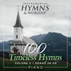 100 Timeless Hymns Volume 2 (Songs 26-50)