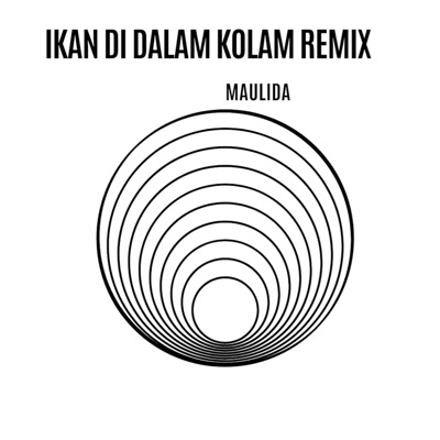 Maulida - Ikan di dalam kolam