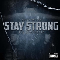 Stay Strong (feat. O.G. BlackSheep) - Single - Fulltime229