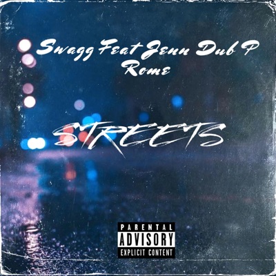 Streets (feat. Jenn, Dub P & Rome) - Single