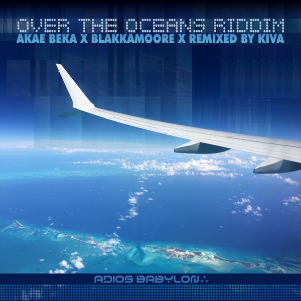 Over the Oceans Riddim - Single