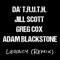 Legacy (Remix) - Da Truth, Jill Scott, Greg Cox & Adam Blackstone lyrics