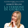 La versione di Giorgia - Alessandro Sallusti & Giorgia Meloni