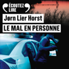 Le mal en personne - Jørn Lier Horst