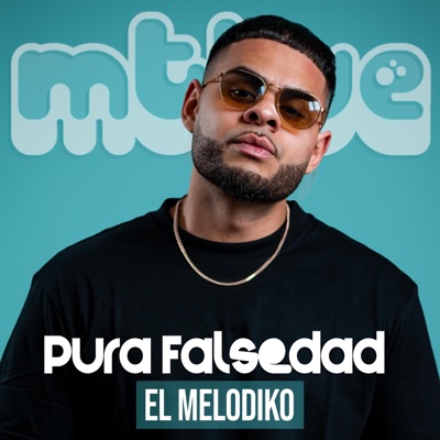 Pura Falsedad (feat. El Melodiko) [LIVE] - Single