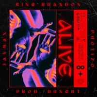 Alive - Single - King Brandon, Photizo & Jaymax