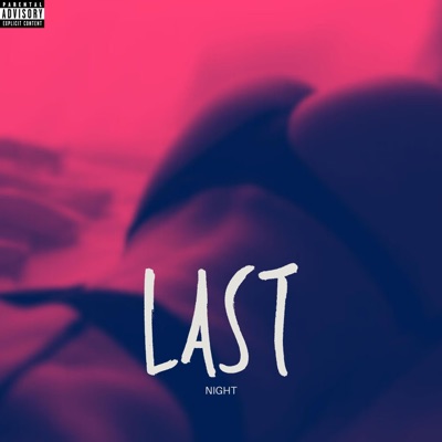 Last Night (feat. LaurenBaddy) - Single