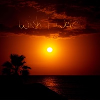 Wish I Were... - Single - J Haseldine