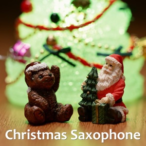 Christmas Saxophone - All I Want for Christmas Is You