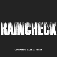 Rain Check - Single - Cinnamon Babe & VRSTY