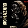 Biohazard (feat. Braave) - Single