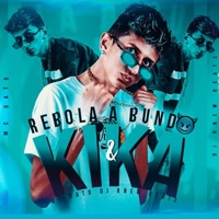 Rebola a Bunda e Kika - Single - Mc Gato & dj Rnew Beats
