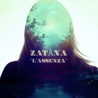 L'Assenza - Zatàna