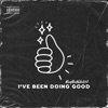 I've Been Doing Good - EP