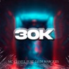 30K (feat. Gree Cassua & Dj Di Marques) - Single